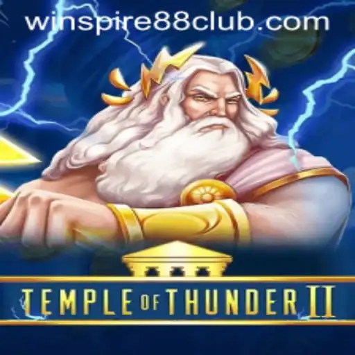Explore the Thrilling World of TempleofThunderII with WINSPIRE88