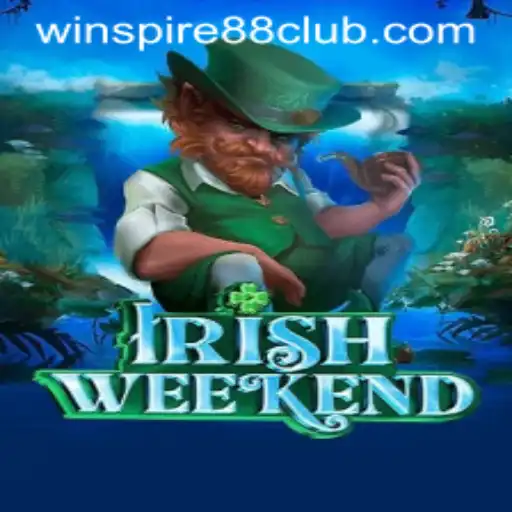 Exploring the Excitement of IrishWeekend with WINSPIRE88